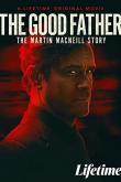Хороший отец: История Мартина МакНила